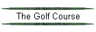 The Golf Course